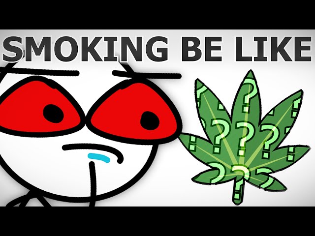 Smoking Be Like...