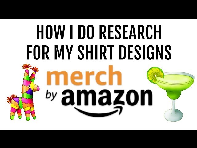 How I Do Research for My Merch by Amazon Designs