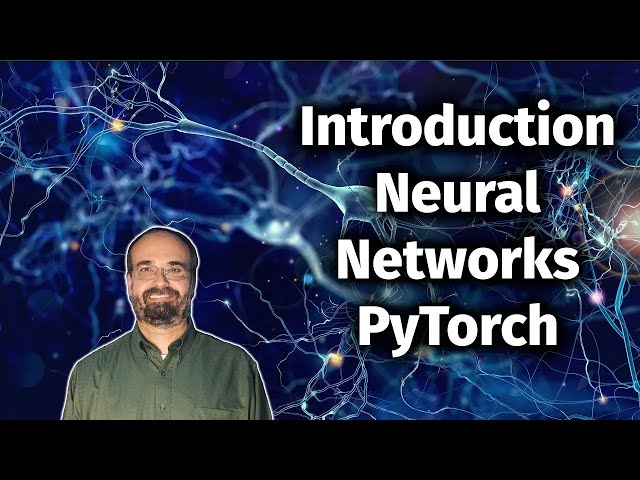 Deep Learning and Neural Network Introduction with PyTorch (3.1)