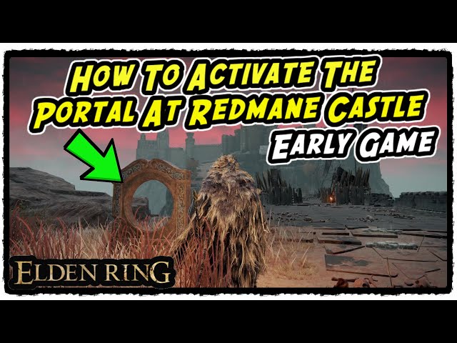 How to Activate the Portal at Redmane Castle for the Radahn Festival Early Game in Elden Ring