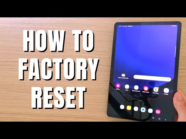 How To Factory Reset Samsung Galaxy Tab S9