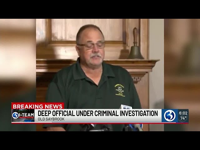 DEEP official under criminal investigation