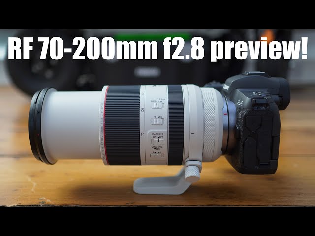 Canon RF 70-200mm f2.8L preview: EOS R HOLY trinity complete!