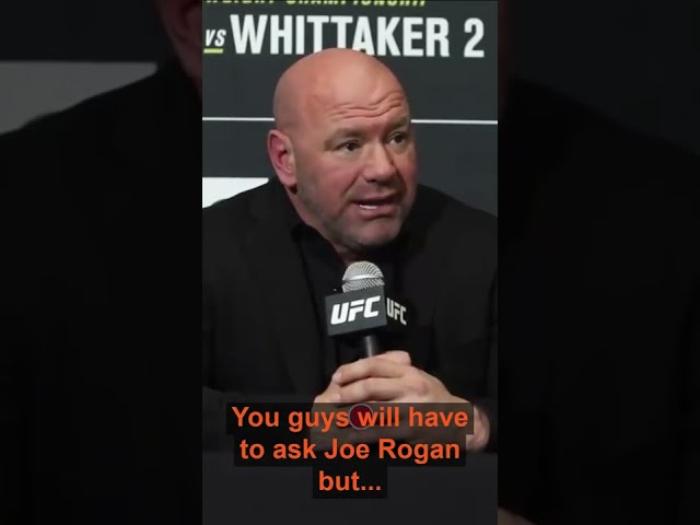 Dana White 'Joe Rogan Didn't Want to Work at UFC 271'