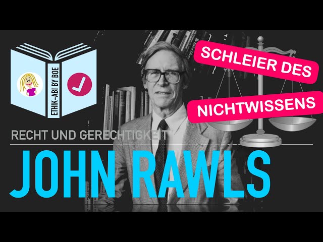 Der Schleier des Nichtwissens | John Rawls | Gerechtigkeit als Fairness