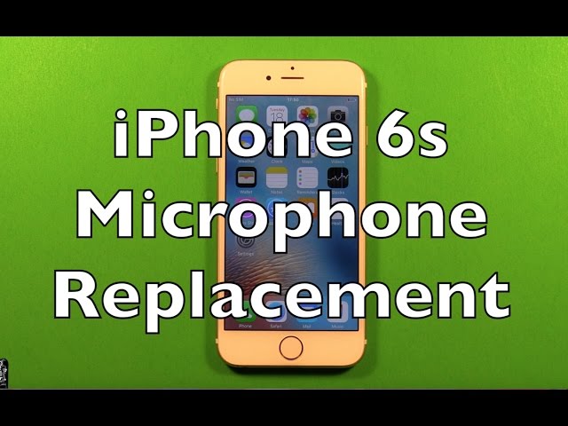 iPhone 6s Microphone Replacement How To Change