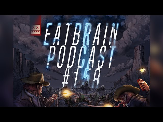 Eatbrain Podcast 158 by Burr Oak