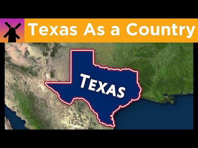 What if Texas Was an Independent Country?
