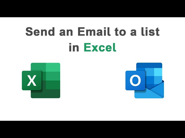 Send Email to a list in Excel using Outlook
