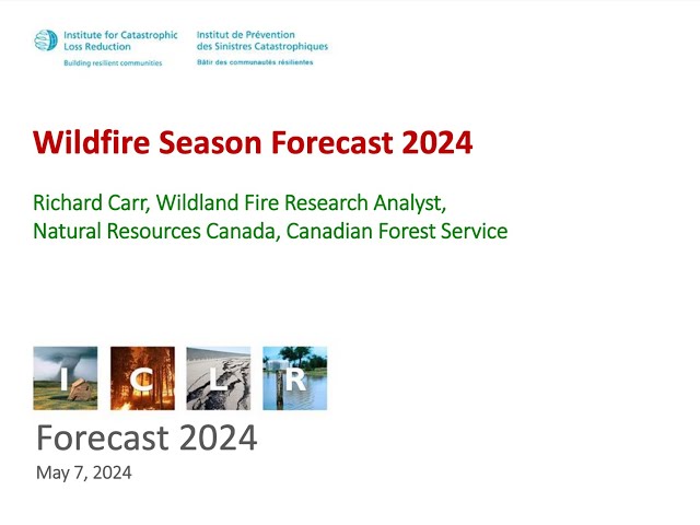 ICLR Forecast: 2024 Wildfire Season (May 7, 2024)