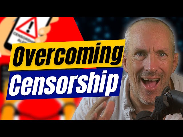 5 Tactics Proven to Beat Online Censorship: Protect Your Business