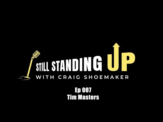 Still Standing Up Podcast | Ep. 007 - Tim Masters (Founder of My Green Mattress)