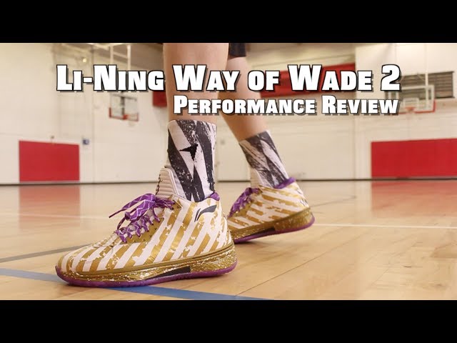 Li-Ning Way of Wade 2 Performance Review