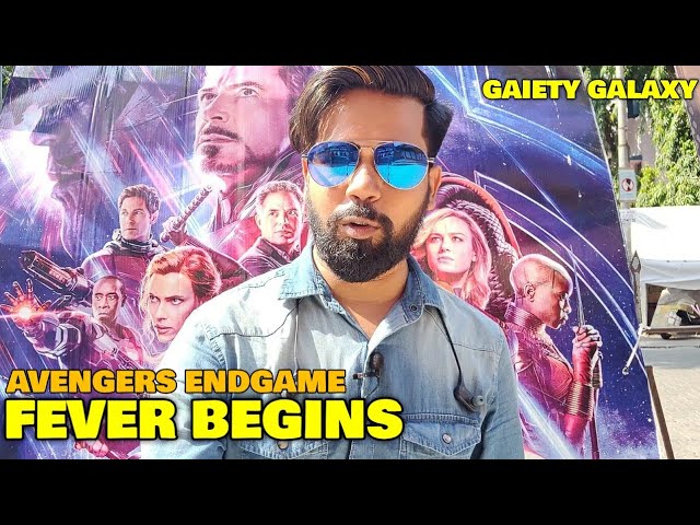 Avengers Endgame FEVER BEGINS At Gaiety Galaxy & Maratha Mandir | Show Timings & Preparation | India