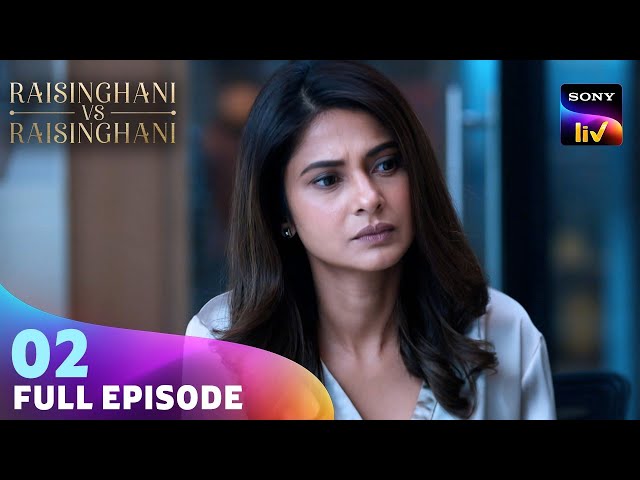 Anushka को मिली Heartbreaking News | Raisinghani vs Raisinghani | Ep 02 | Full Episode