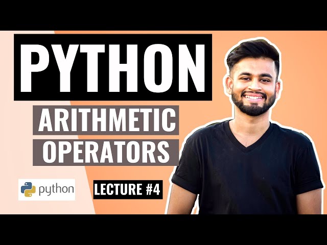 PYTHON Arithmetic Operators | Lecture #4 | Python Tutorial for beginners