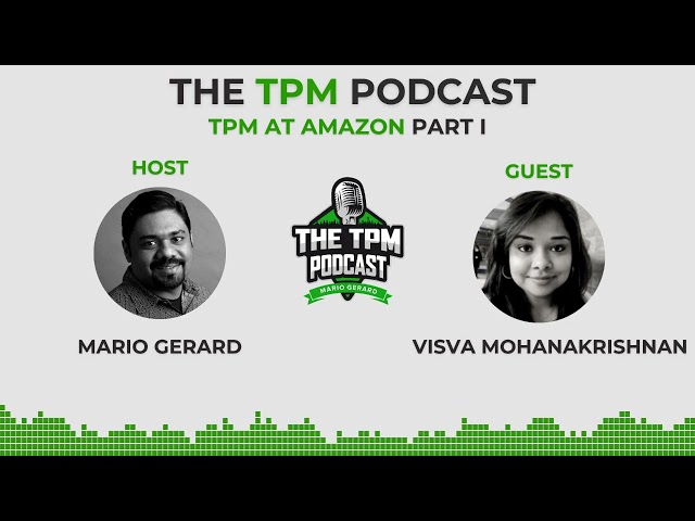 Technical Program Manager Amazon – TPM Podcast with Visva Mohanakrishnan