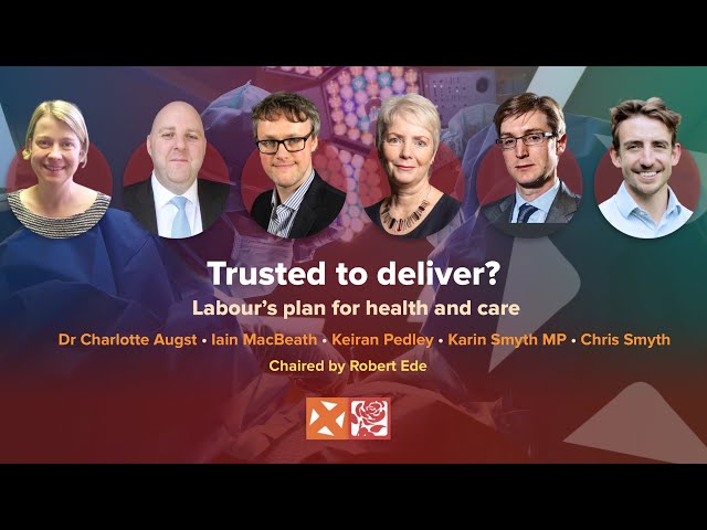 Trusted to deliver? Labour’s plan for health and care