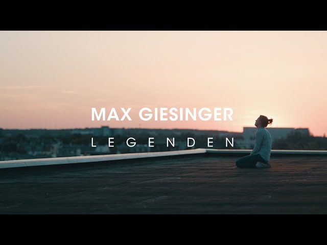Max Giesinger - Legenden (Offizielles Video)