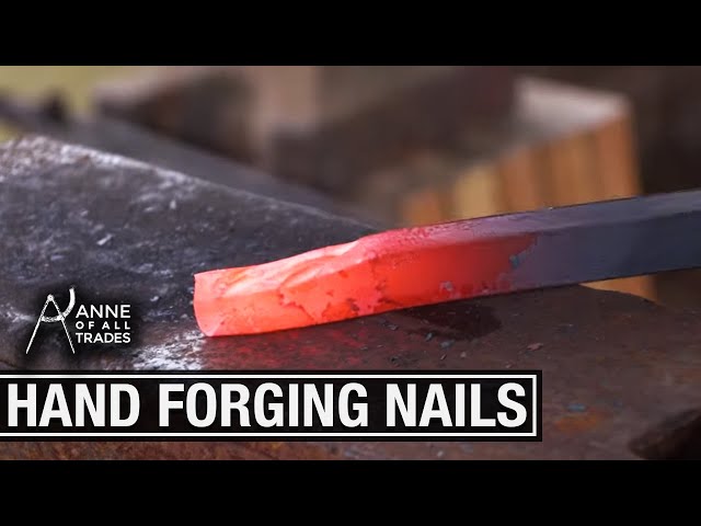 Blacksmithing: Forging a Nail by Hand