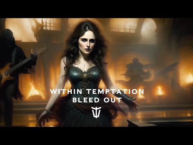 Within Temptation - Bleed Out (official music video)