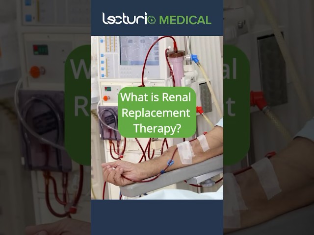 What is Renal Replacement Therapy? #lecturio #usmle
