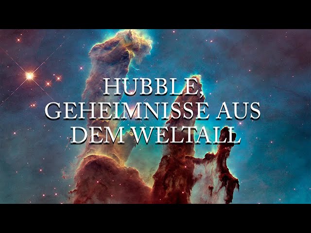 Hubble, Geheimnisse aus dem Weltall | Dokumentation - komplett