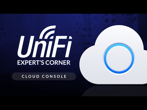 UniFi Expert's Corner: Cloud Console