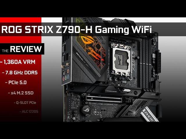 ROG STRIX Z790-H GAMING WiFi : ASUS is finally paying attention !