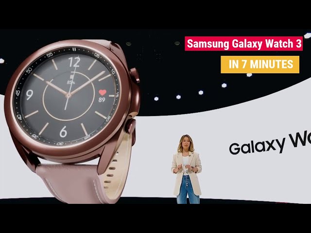 Samsung Galaxy Watch 3 - Launch event highlights in 7 minutes
