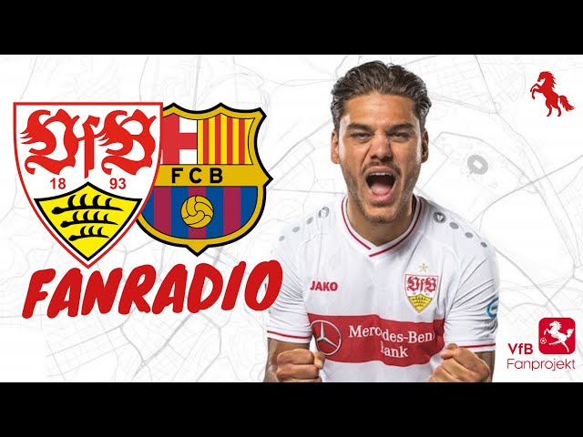 Fanradio: VfB Stuttgart gegen FC Barcelona
