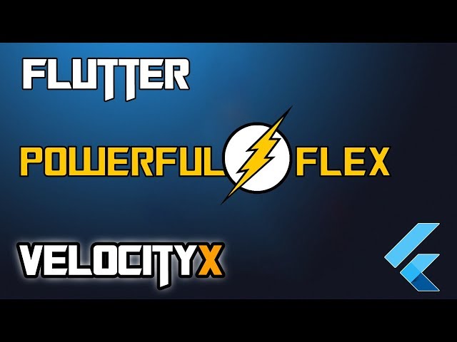 Flutter Powerful Flex| VelocityX | Ch05