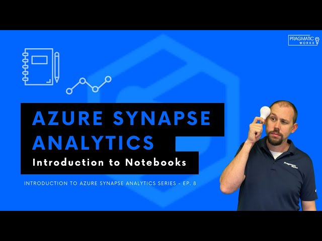 Azure Synapse Analytics: Introduction to Notebooks [Introduction to Synapse Analytics - Ep. 8]
