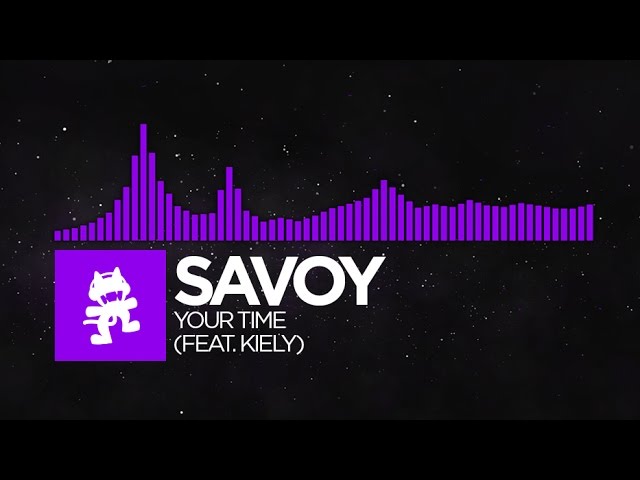 [Dubstep] - Savoy - Your Time (feat. KIELY) [Monstercat EP Release]