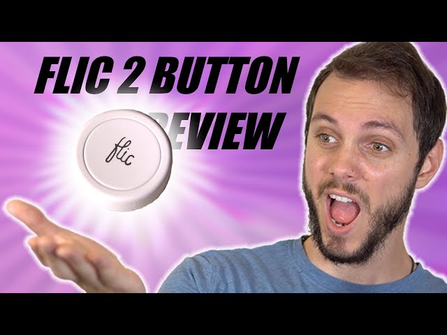Flic 2 Starter Kit Review - My Favorite Smart Home Accessory