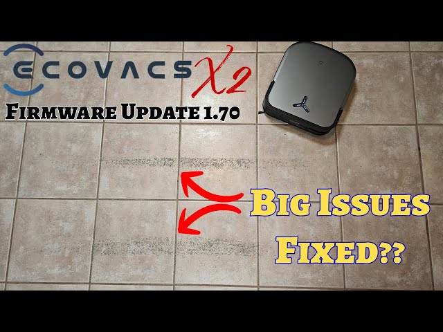 Did Ecovacs FIX the X2 Navigation Issues? Firmware 1.70