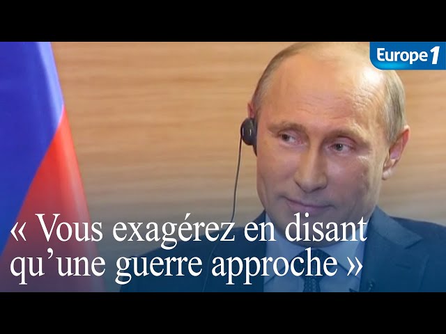 Guerre en Ukraine - Poutine : "Vous exagérez en disant qu'une guerre approche" (Archives 2014)