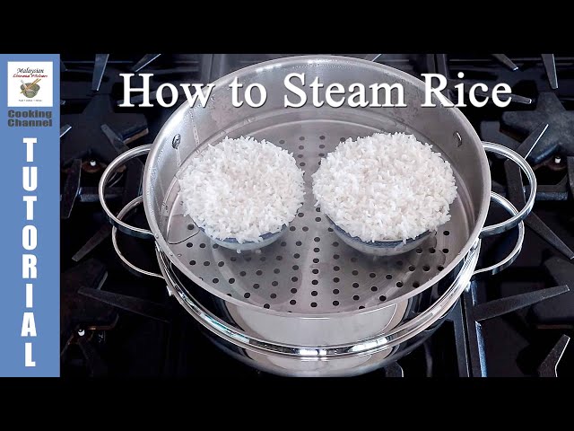How To Steam Rice