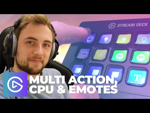 Hoe gebruik ik de Elgato Stream Deck? Multi Actions, CPU Gebruik en Emotes!