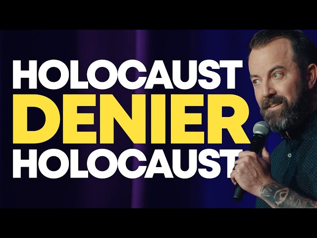 Holocaust Denier Holocaust | Dan Cummins Comedy