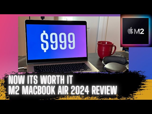 $999 M2 Macbook Air 15 Review - Finally Worth It?? - Best Macbook for College