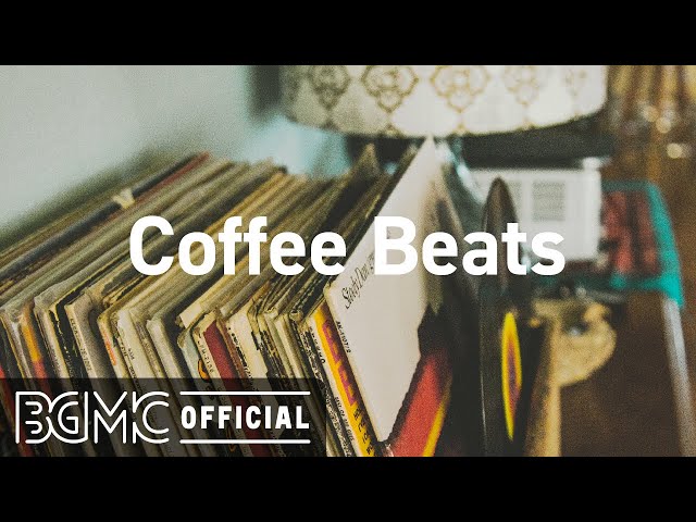 Coffee Beats: Coffee Morning Hip Hop Jazz LIVE for Working Early, Studying, Focus