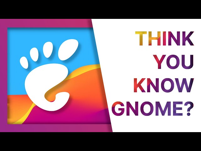 20+ things you never knew GNOME could do!