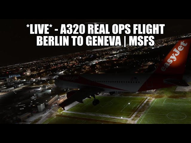 🔴 LIVE: VATSIM Event - Berlin to Geneva A320 Real Ops Flight | Fenix, VATSIM & MSFS 2020