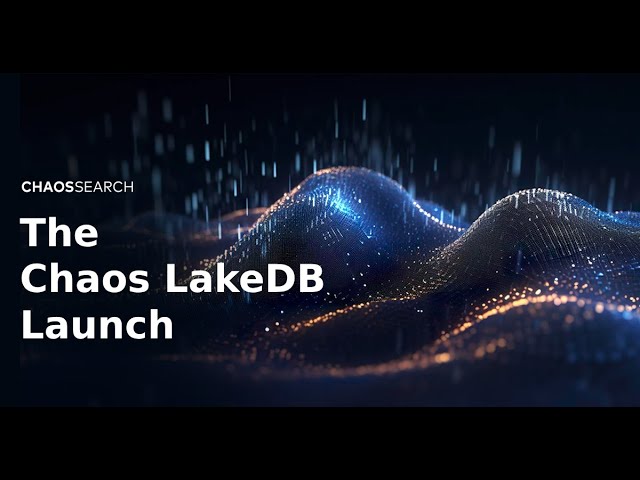 The Chaos LakeDB Launch