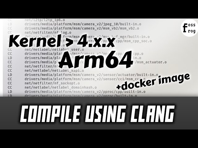 Compile android kernel using clang | fossfrog