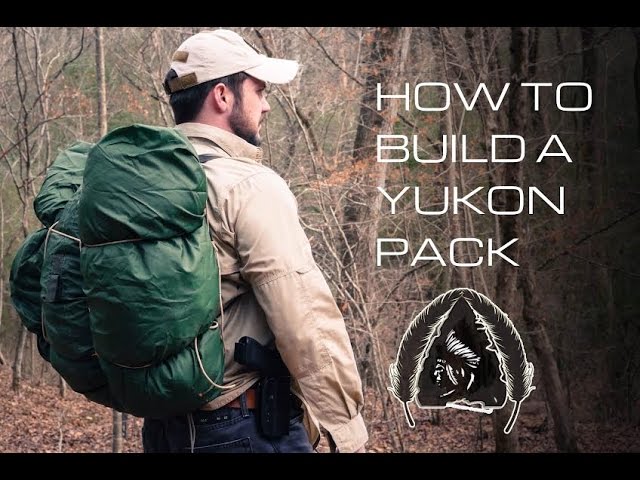 How to Build a Yukon Pack