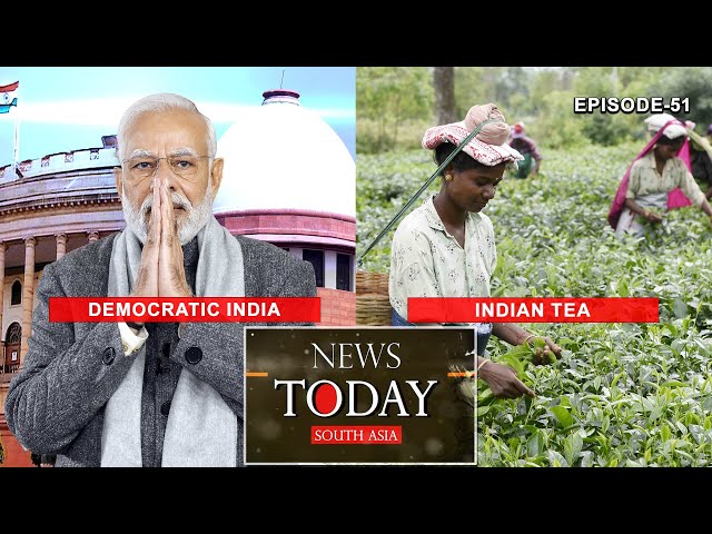 India: The mother of democracy; Best Tea in the world comes from here in India | Ep-51