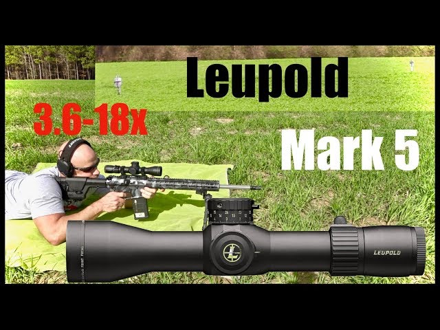 Leupold Mark 5 HD 3.6-18x Scope: Best DMR Or SPR Optic?