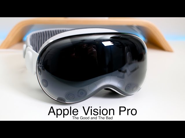Apple Vision Pro Review - The Good and The Bad